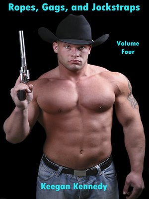 cover image of Ropes, Gags, and Jockstraps
